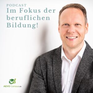Podcast Im Fokus der beruflichen Bildung - AEVO AdA